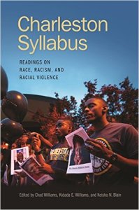The Charleston Syllabus book, which I co-edited with Keisha Blain and Chad Williams, will be out in May